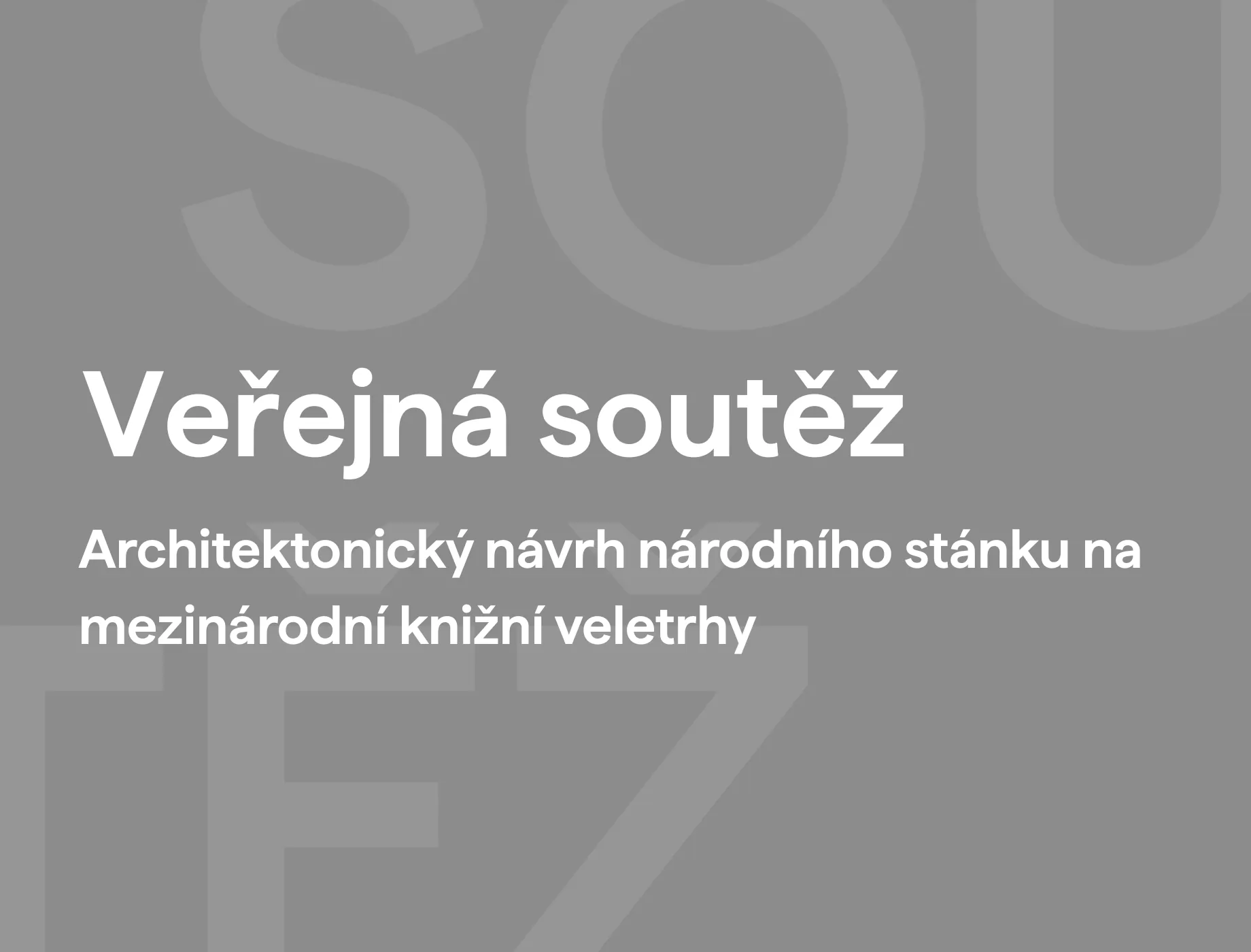 Veřejná soutěž: Architektonické řešení národního stánku na mezinárodních knižních veletrzích