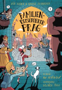 Vojtěch &Scaron;eda, Iva Petřinov&aacute;: Familienreisef&uuml;hrer Prag