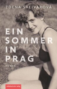 Zdena Salivarov&aacute;: Ein Sommer in Prag