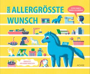 Ester Star&aacute;; Daniela Olejn&iacute;kov&aacute;: Der allergr&ouml;&szlig;te Wunsch