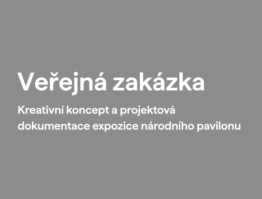 Veřejná zakázka pavilon Czechia 2026