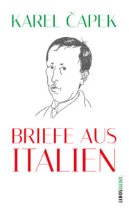 Karel Čapek: Briefe aus Italien