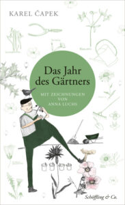 Karel Čapek: Das Jahr des G&auml;rtners