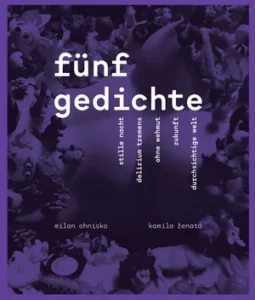 Milan Ohnisko: F&uuml;nf Gedichte