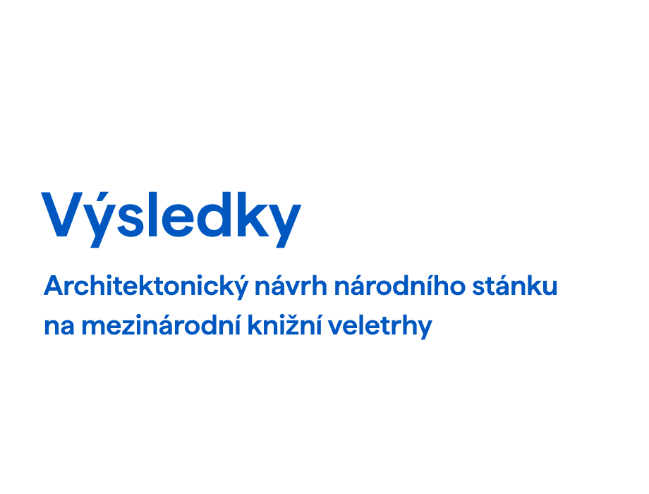 Výsledek veřejné soutěže projektu Czechia 2026: Architektonické řešení národního stánku na mezinárodních knižních veletrzích