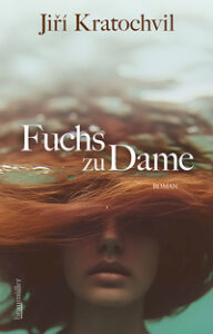 Jiř&iacute; Kratochvil: Fuchs zu Dame