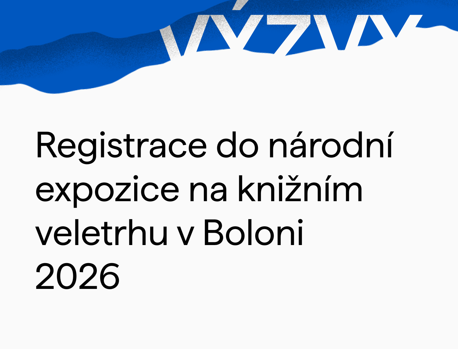 Registrace do národní expozice na knižním veletrhu v Boloni 2026 byla zahájena