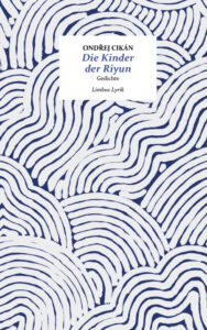 Ondřej Cik&aacute;n: Die Kinder der Riyun