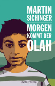 Martin Sichinger: Morgen kommt der Olah