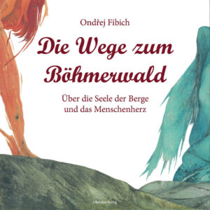 Die Wege zum B&ouml;hmerwald-Cover - H. Schopf