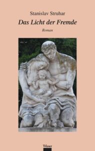 Stanislav Struhar: Das Licht der Fremde