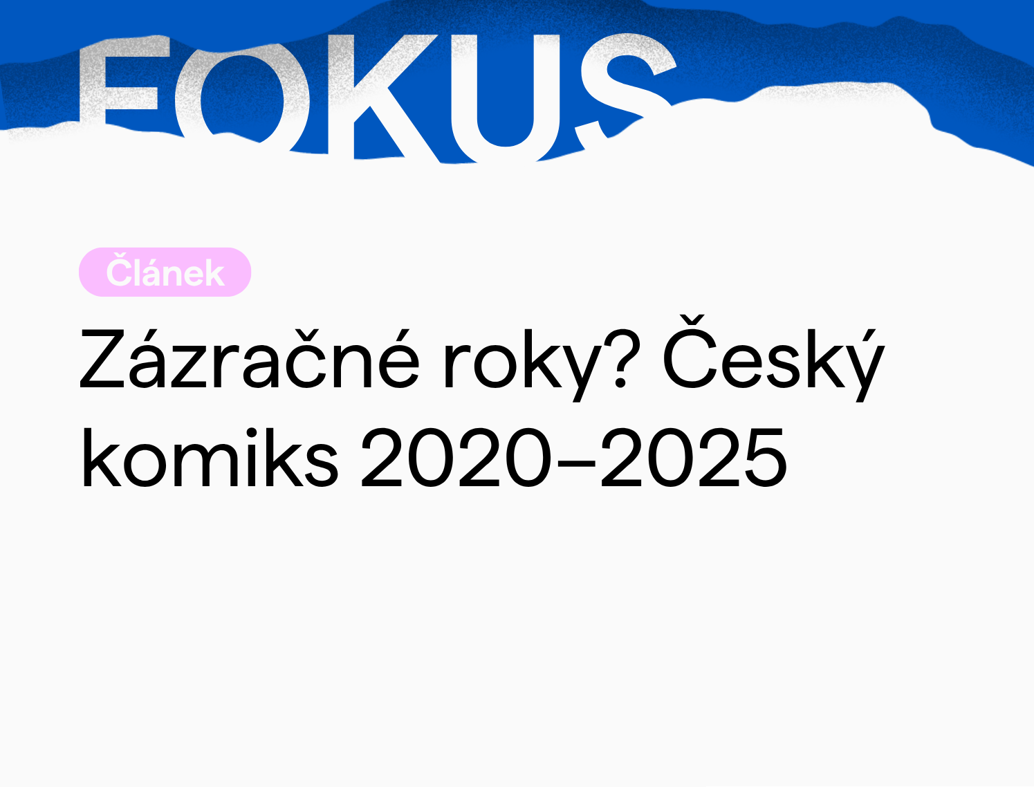 Zázračné roky? Český komiks 2020–2025