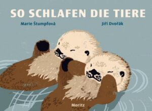 Jiř&iacute; Dvoř&aacute;k; Marie &Scaron;tumpfov&aacute;: So schlafen die Tiere