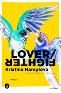 Kristina Hamplov&aacute;: Lover/Fighter