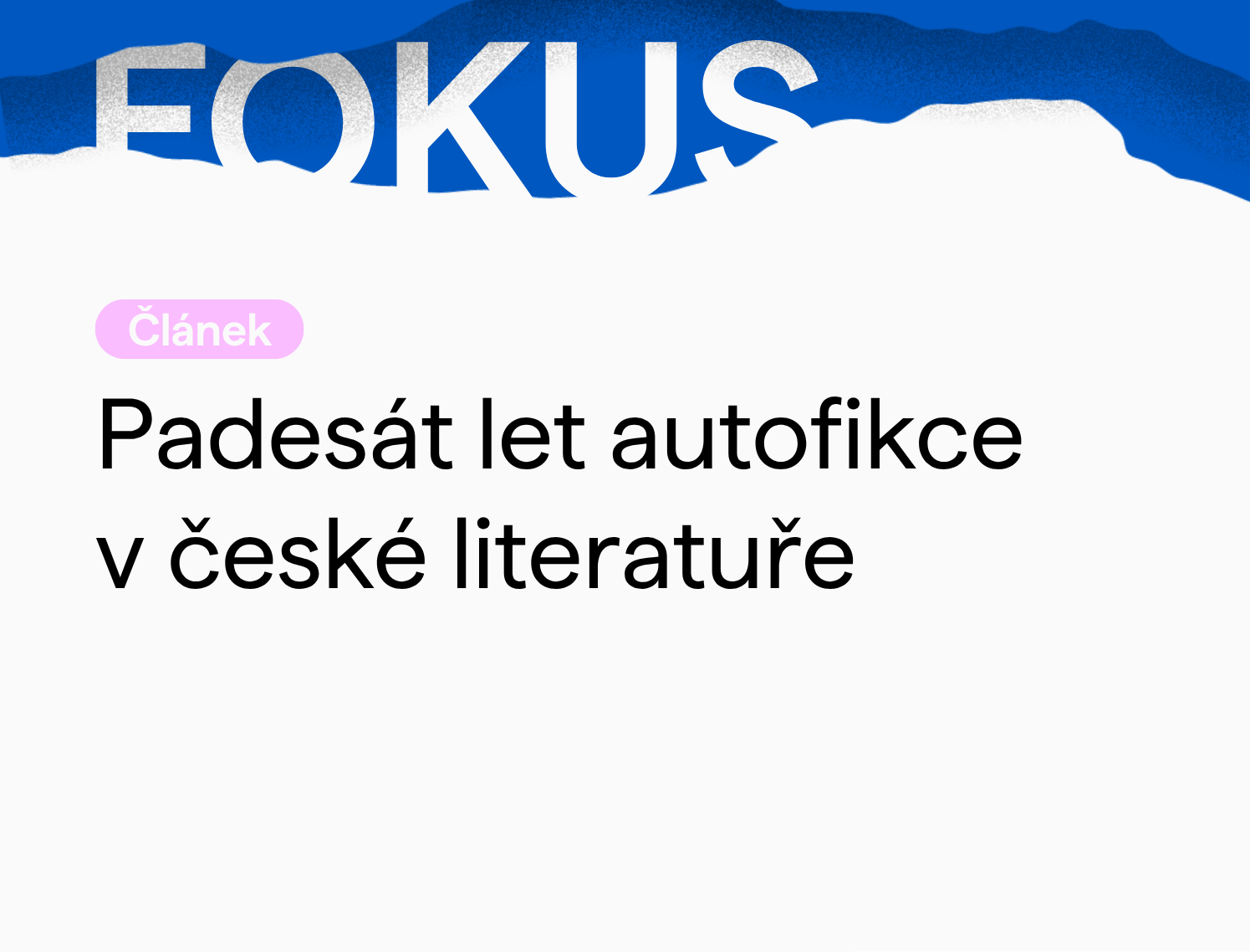 Padesát let autofikce v české literatuře