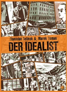 Marek Toman, Stanislav Setinsk&yacute;: Der Idealist