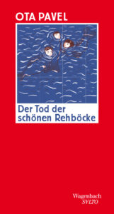 Ota Pavel: Der Tod der schönen Rehböcke