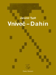 Jaromír Typlt: Dahin