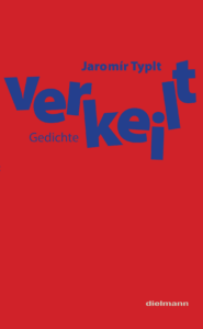 Jaromír Typlt: Verkeilt