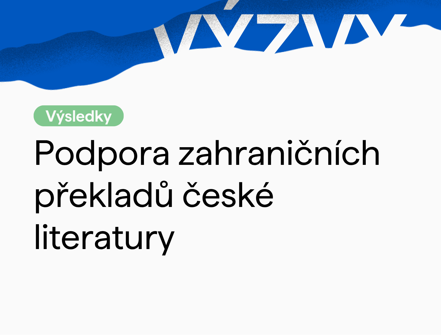 Podpora zahraničních překladů české literatury
