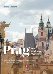 Prag mit anderen Worten